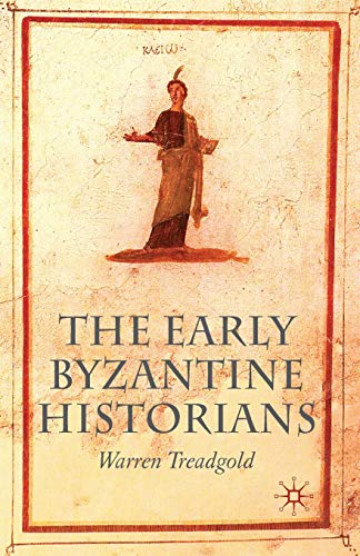 The Early Byzantine Historians von MACMILLAN